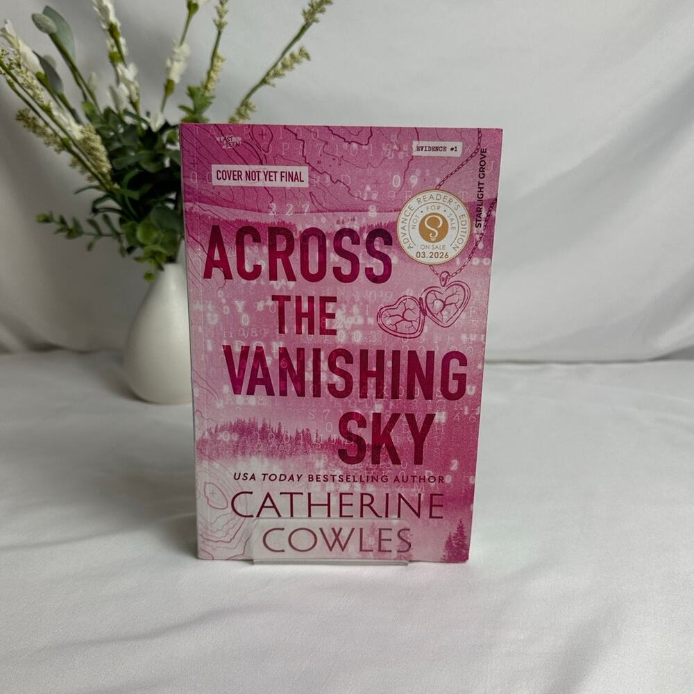 Across the Vanishing Sky Catherine Cowles ARC Advanced Reader Copy Paperback